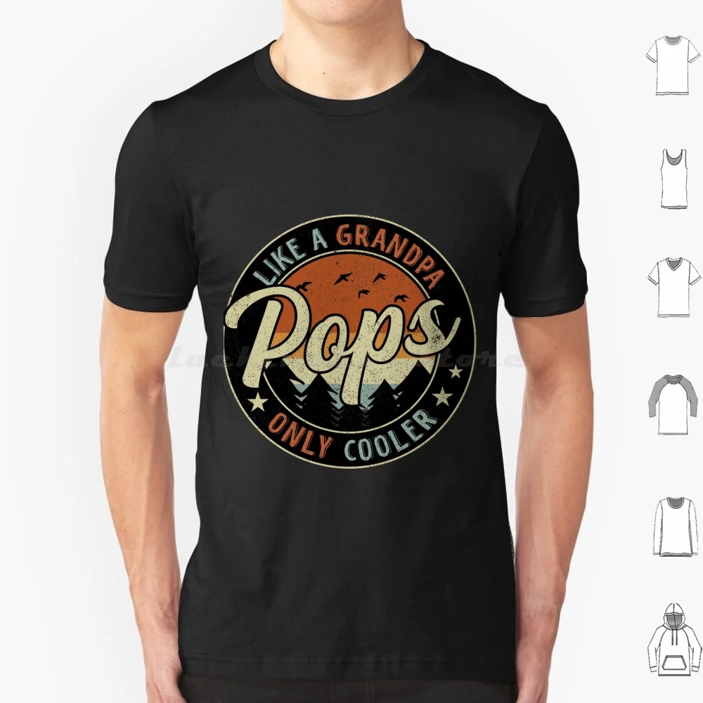 Pops Like A Grandpa Only Cooler Vintage Retro T Shirt Men Women Kids 6Xl Pops Like A Grandpa Only Cooler Pops Pops Ideas Pops