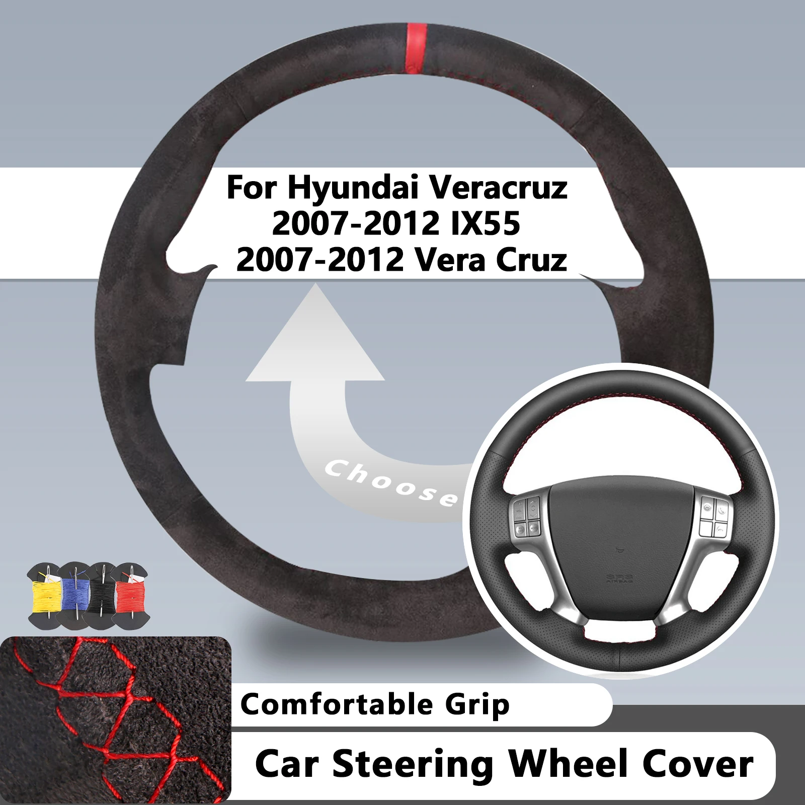 

Suede Car Steering Wheel Cover For Hyundai Veracruz 2007-2012 IX55 2007-2012 Vera Cruz Custom Soft Leather Auto Accessories
