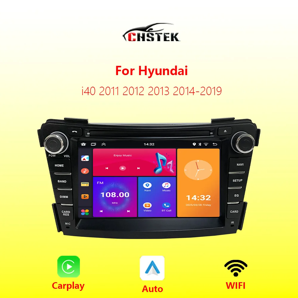 

Car Radio Stereo CarPlay For Hyundai I40 2011 2012-2019 Android Auto Navigation Bluetooth WIFI GPS Multimedia Autoradio CHSTEK