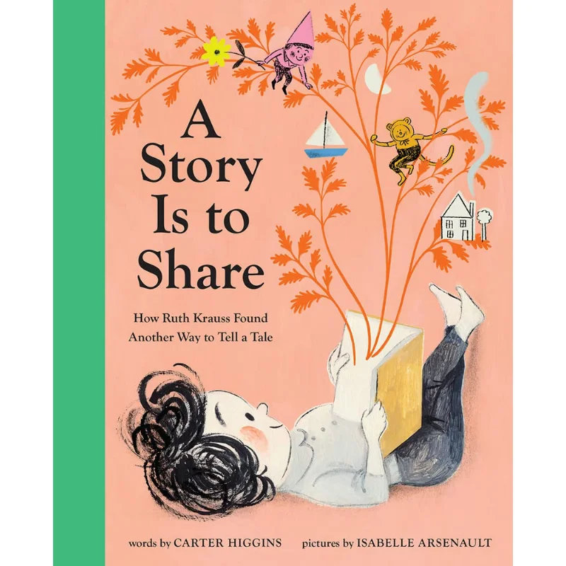 Isabelle ArsenaultA Story Is To Share Carter Higgins Abrams  Chronicle BooksHUK 9781419749933 Book