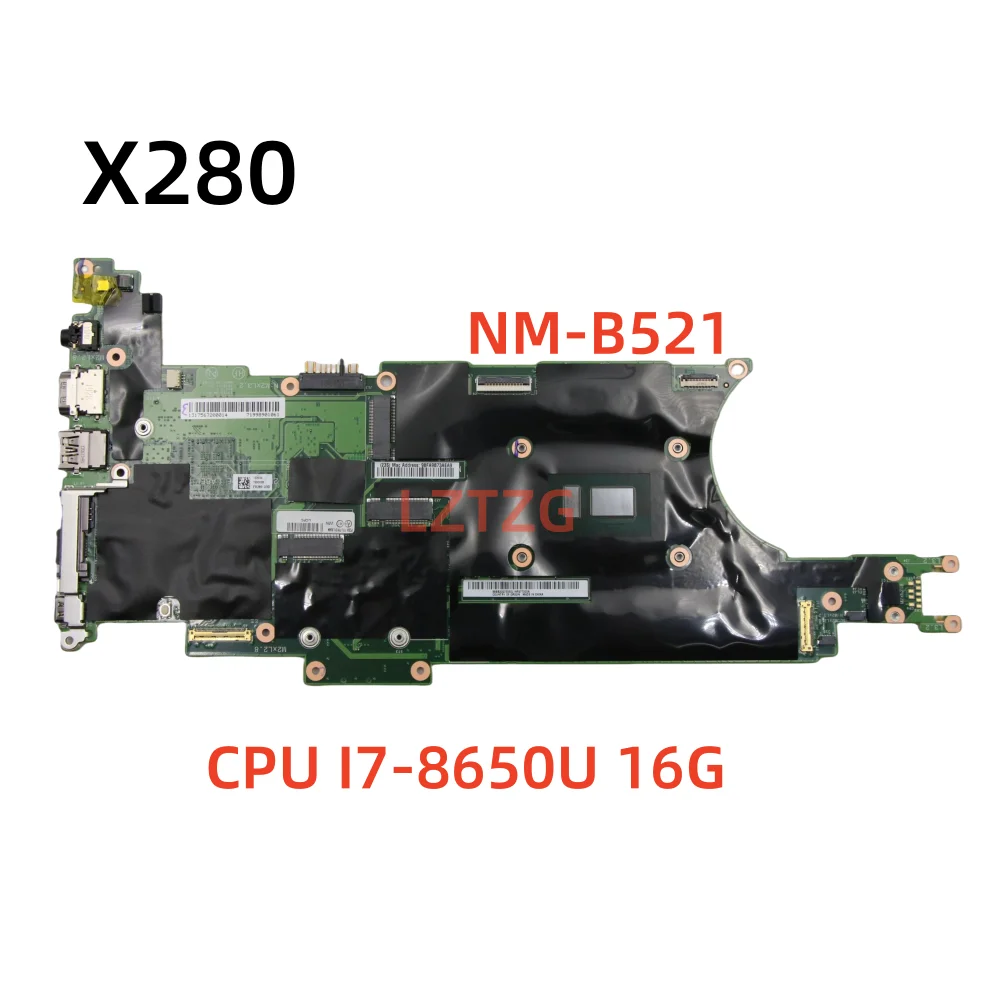 NM-B521 For Lenovo ThinkPad X280 Laptop Motherboard CPU I7-8650U 16G RAM 01LX684 02HL352 100% Tested OK