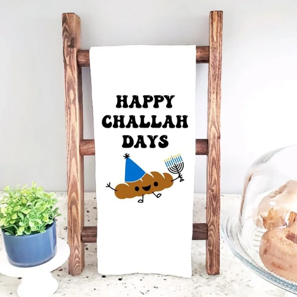 

Happy Challah Days Towel Flour Sack Kitchen Towel Jewish Holiday Kitchen Decor Rosh Hanukkah Shabbat Shalom Housewarming Gift
