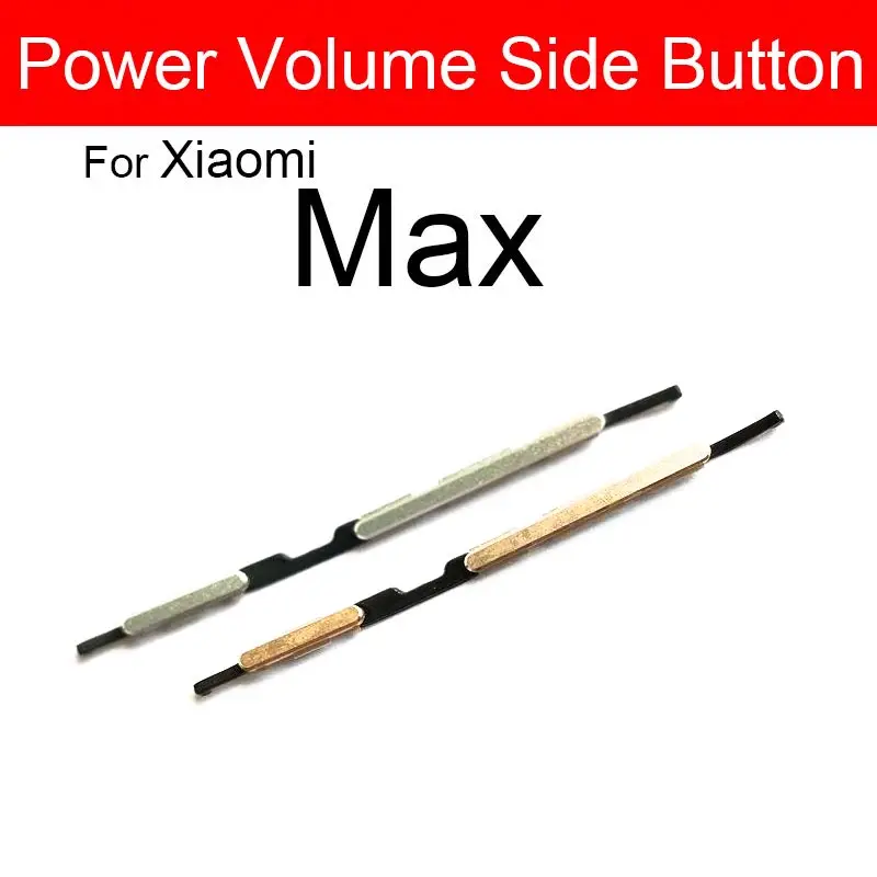 Volume + Power Side Button For Xiaomi Mi Max / Mi Max 2 / Mi Max 3 / Mi Play Power Volume Control Switch Key Replacement Parts