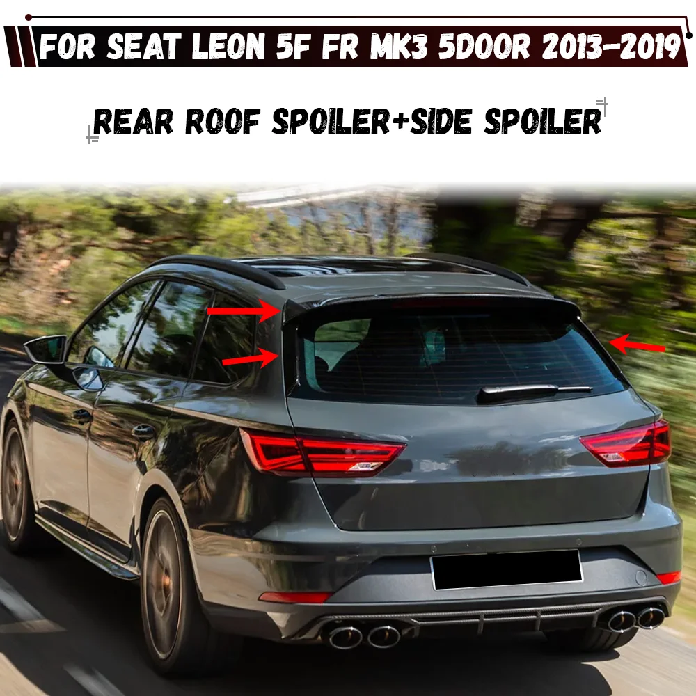 Car Rear Roof Spoiler Rear Trunk Wing Lip Rear Window Side Spoiler For Seat Leon 5F FR MK3 5Door 2013-2019