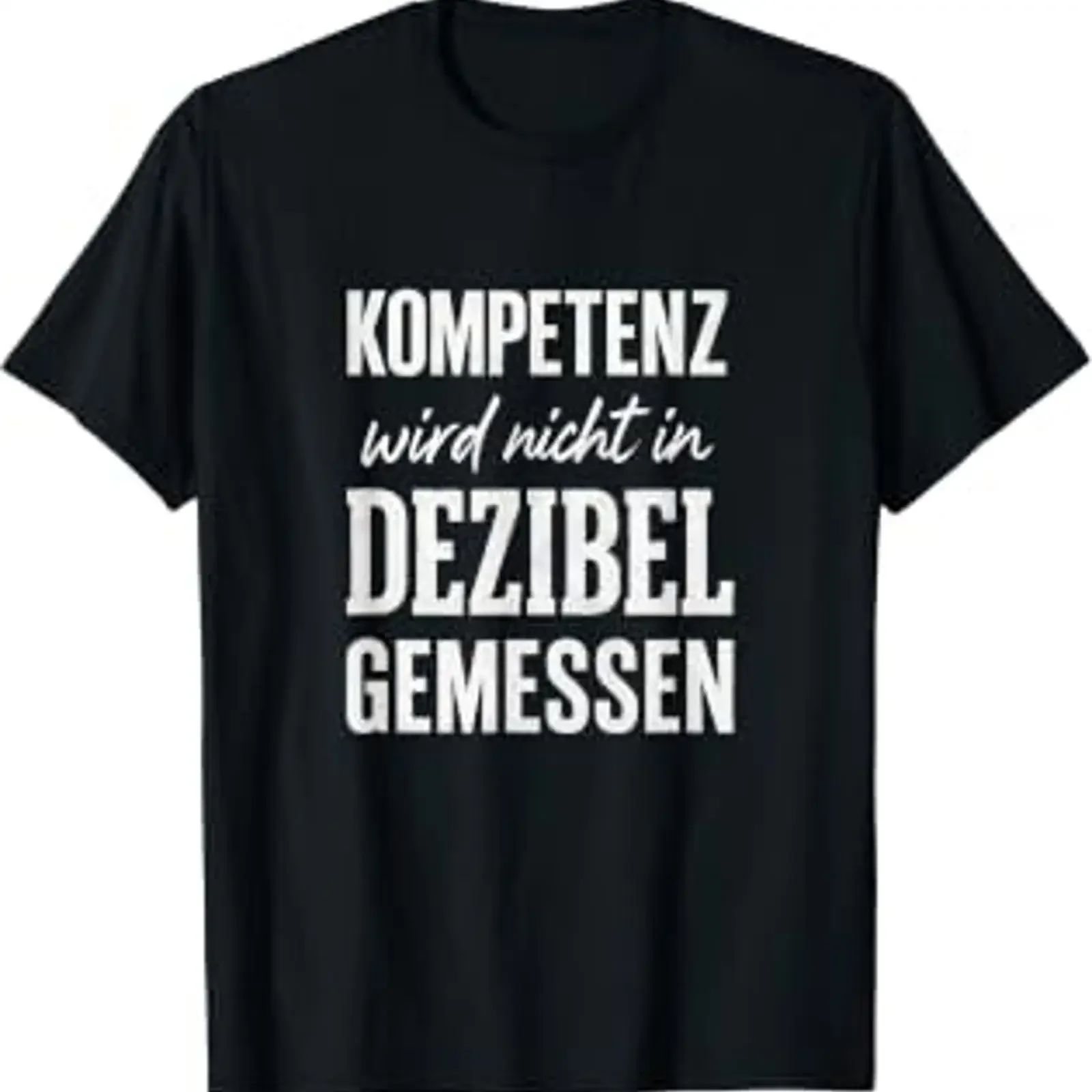 Competence Decibel Saying Funny Idea T Shirt vintage Washed Unisex graphic Stretched Soft Slightly Top For Everyday Wear