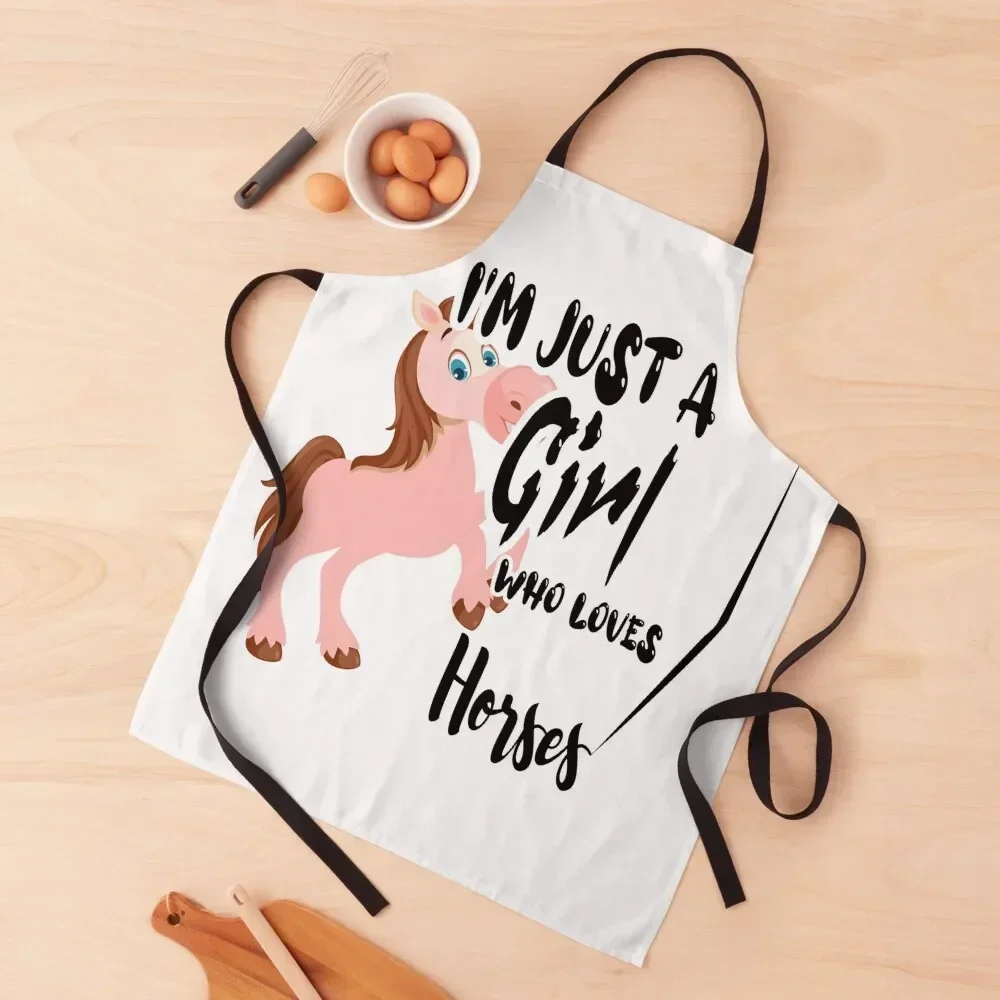 

I'm Just A Girl Who Loves Horses T-Shirt Gift For Women Mom Girls, Cute funny Horse , Horse Farm, Horses illustration Apron