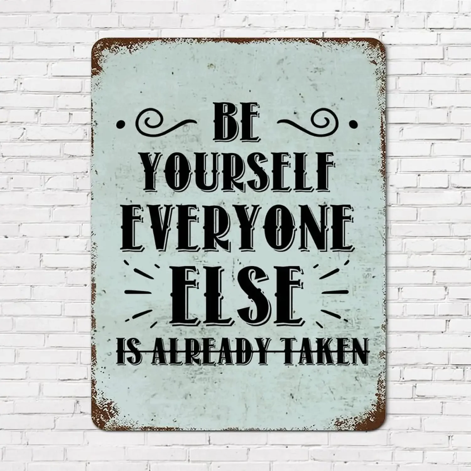 Vintage Tin Sign Inspirational Quotes Be Yourself Everyone Else is Already Taken Aluminum Metal Scripture Verses Retro