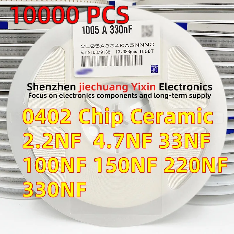 

10000pcs Chip Ceramic Capacitor 0402 2.2NF 4.7NF 33NF 100NF 150NF 220NF 330NF 25V 50V 10% accuracy X7R material 1005 Capacitance