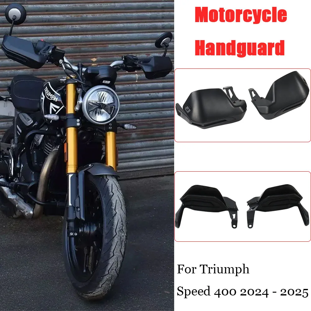 

New Motorcycle Black Handguards Protective Handlebar Accessories Hand Protection Cover For Triumph Speed 400 2024-2025