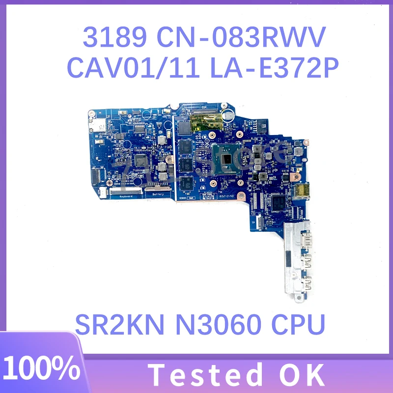 Mainboard CN-083RWV 083RWV 83RWV For Dell Chromebook 3189 Laptop Mainboard CAV01/11 LA-E372P With SR2KN N3060 CPU 100% Tested OK