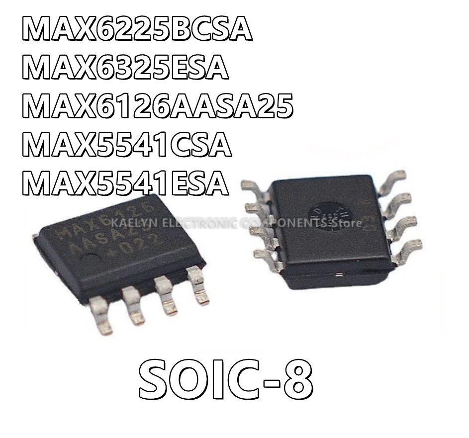 5Pcs/lot MAX6225BCSA MAX6325ESA MAX6325 MAX6126AASA25 MAX6126 MAX5541CSA MAX5541ESA MAX5541 SOIC-8