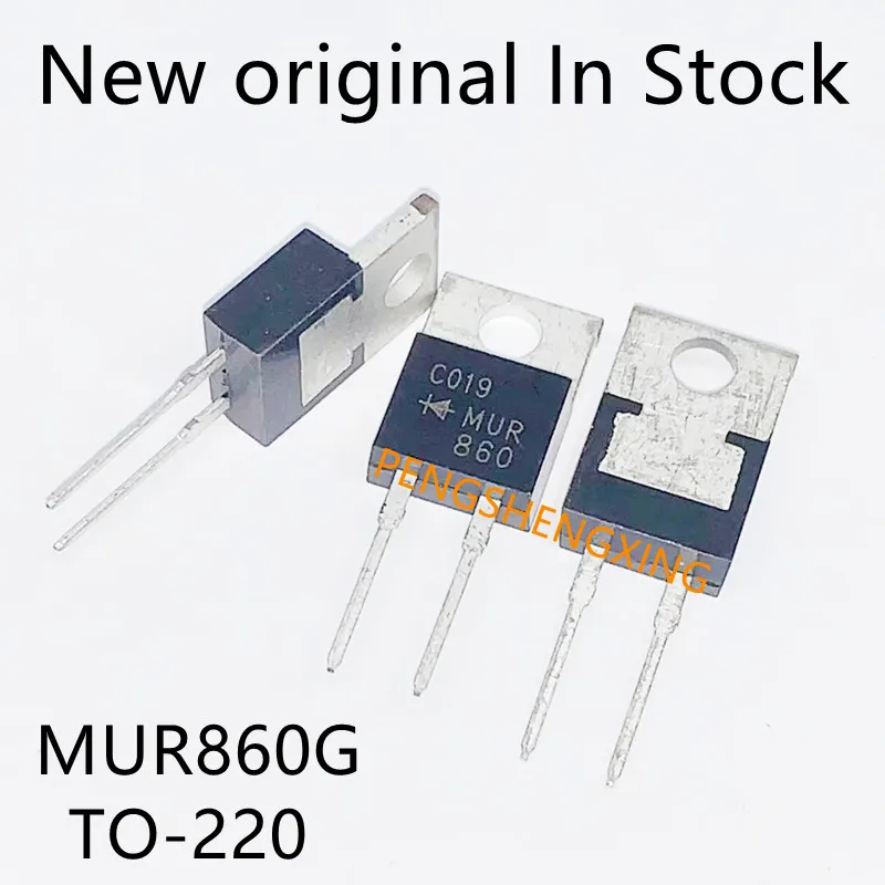 10 قطعة/الوحدة MUR860G MUR860 860g الانتعاش السريع ديود TO-220 جديد الأصلي بقعة hot البيع