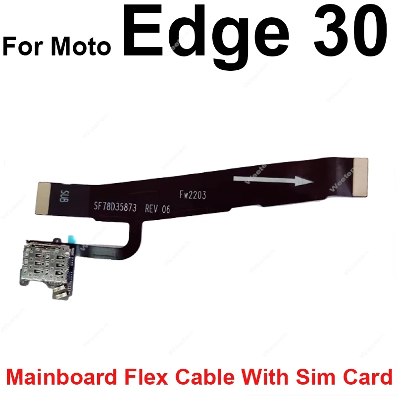 Mainboard Flex Cable For Motorola Edge 20 30 S Pro Lite Neo Ultra Fusion Motherboard LCD Screen with SIM Card Slot Flex Cable