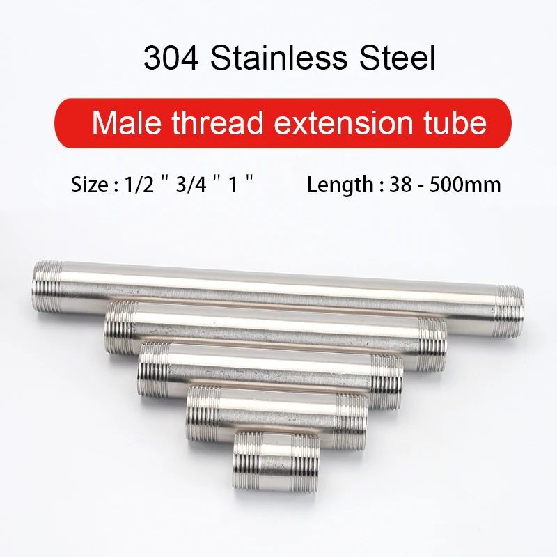 38-500mm Male Thread Extension Tube 1/2＂3/4＂1＂ 304 Stainless Steel Seamless Tube Pipe Fitting Connector Adapter Hose Accessories