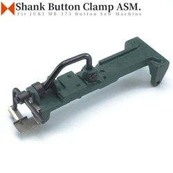 B2401-373-0B0 Shank Button Clamp ASM. For JUKI MB-372 MB-373 MB-1377 Button Sewer Attach Sewing Machine Pick-Up Device