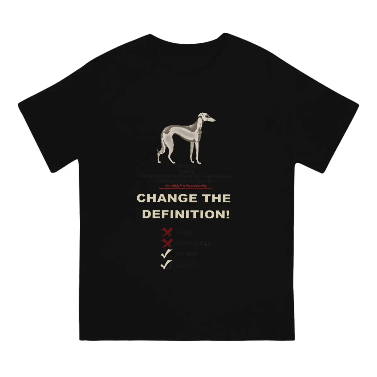 Change The Definition! Men TShirt Greyhounds Dog O Neck Tops 100% Cotton T Shirt Humor Top Quality Birthday Gifts