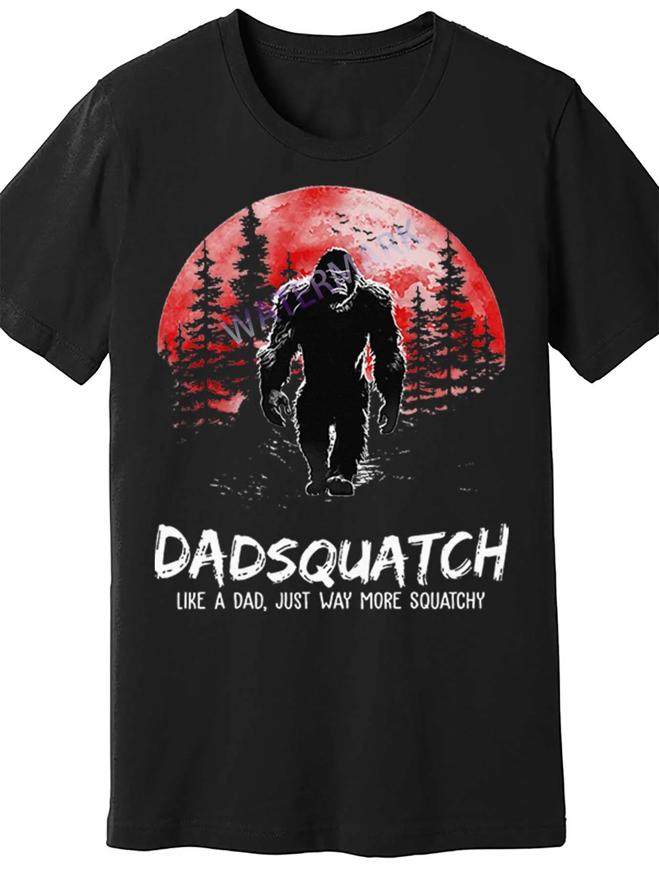 

Dadsquatch Like A Dad Just Way More Squatchy 15055, забавная мужская футболка с коротким рукавом, черная, TT4
