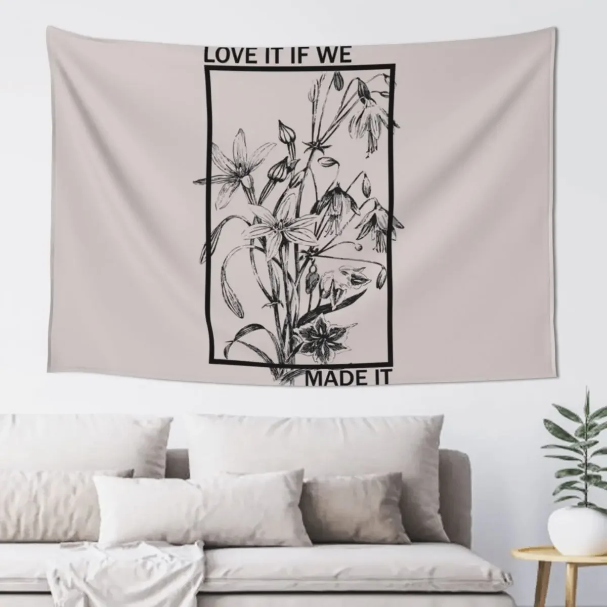 

Love it If We Made It - The 1975 Tapestry Wallpapers Home Decor House Decoration Tapestry