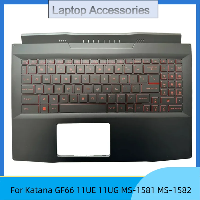 

HJ New For Katana GF66 11UE 11UG MS-1581 MS-1582 Upper Case Palmrest Cover Red Backlight Keyboard 307581C211