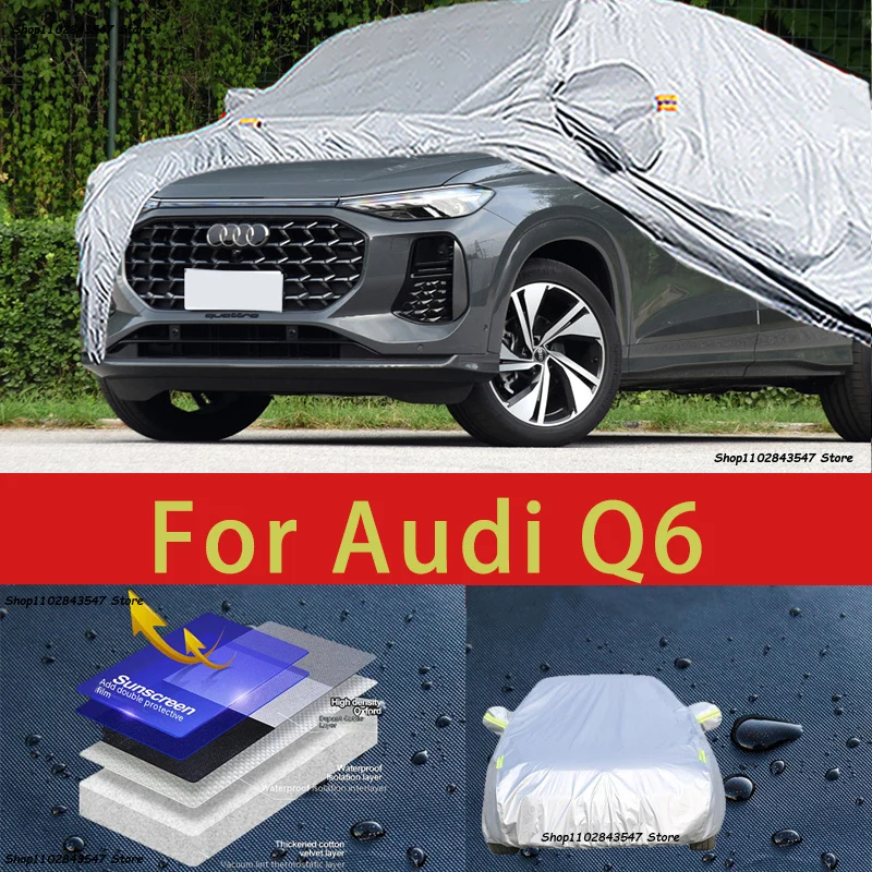 

For Audi Q6 Outdoor Protection Full Car Covers Snow Cover Sunshade Waterproof Dustproof Exterior Car accessories