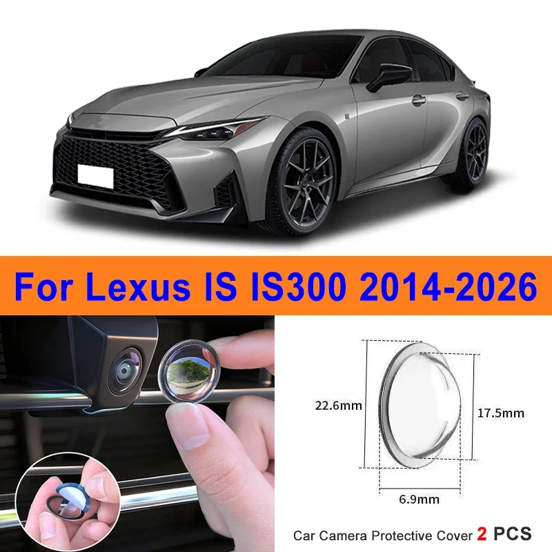 

360 Reverse Image Car Camera Cover Anti-Scratch PC Lens Protector Stickers For Lexus IS IS300 2014-2026 2Pcs