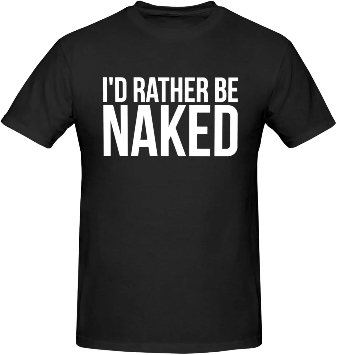 I'd Rather Be Naked Mens Performance Cotton Short Sleeve T-Shirt