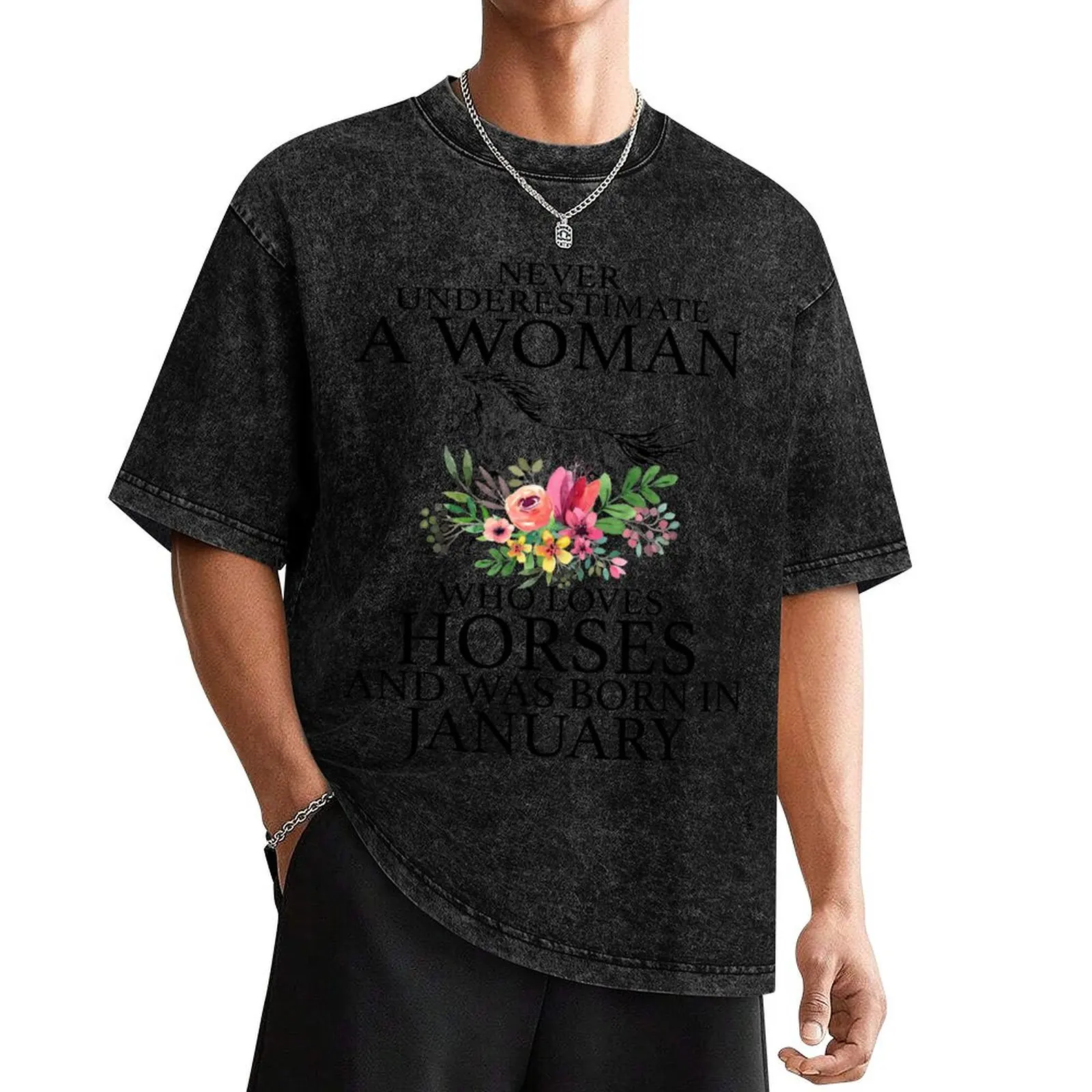 

Never Underestimate a woman who loves Horses and was born in January T-Shirt man clothes plus sizes anime shirts men