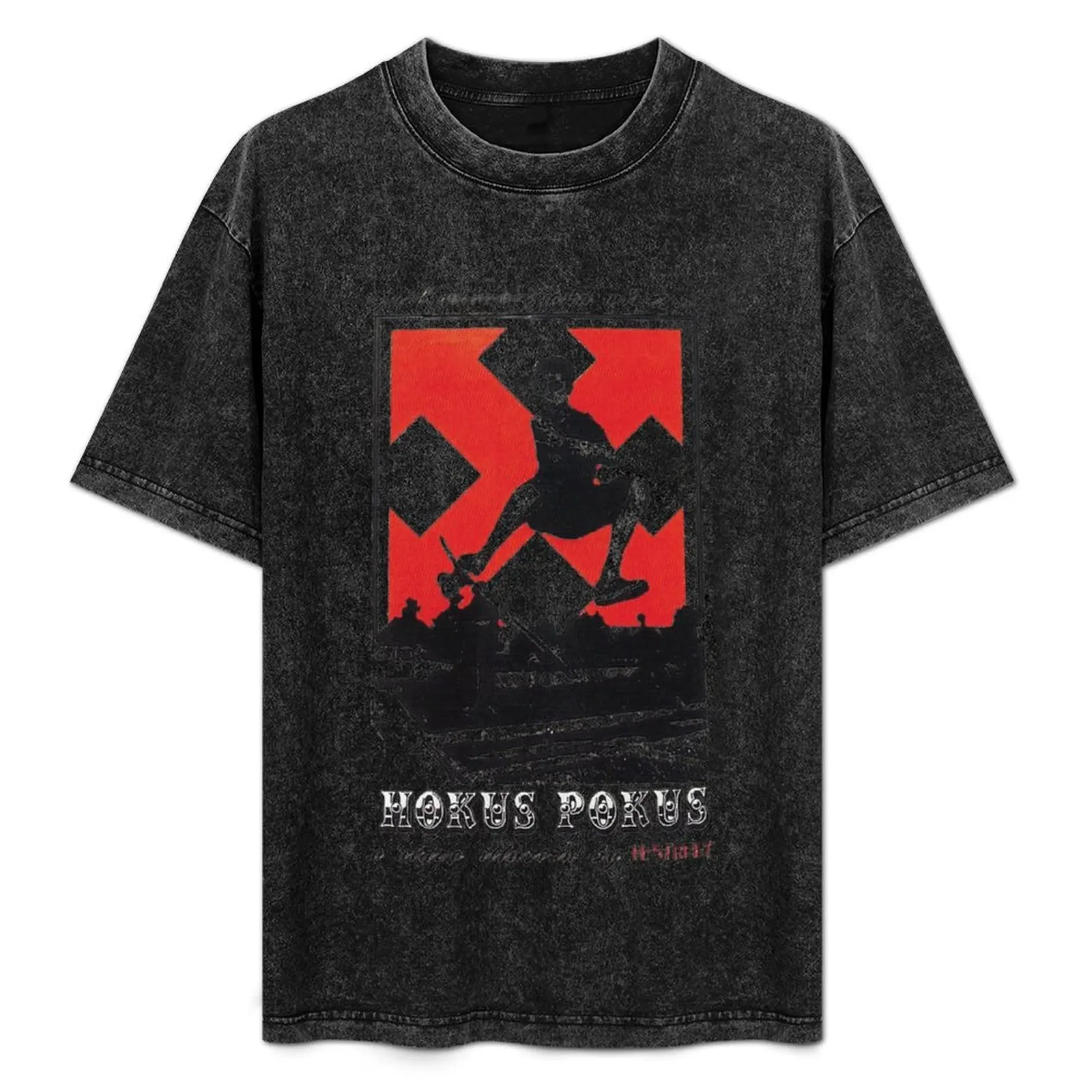 

Hokus pokus, H-Street skateboard design T-Shirt baggy shirts customizeds mens clothing