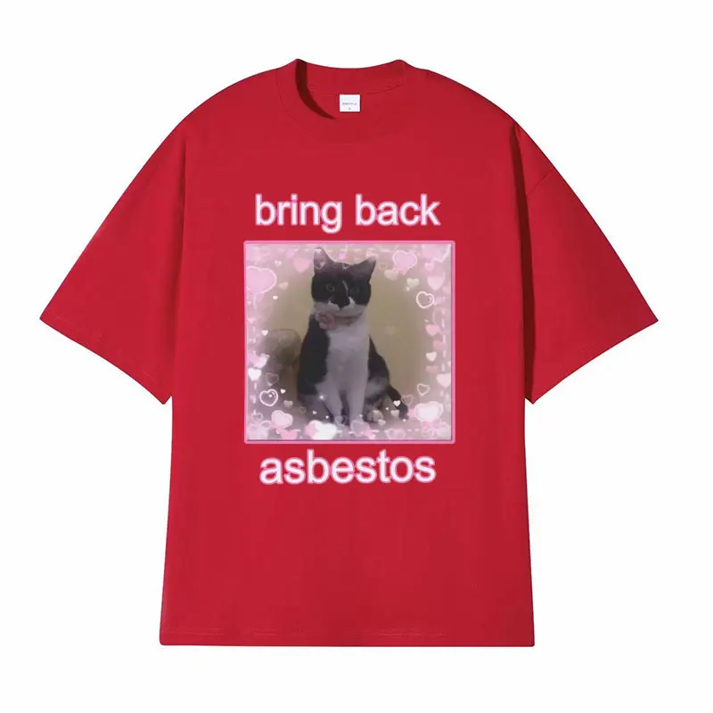 Śmieszna koszulka z grafiką w stylu retro z motywem kota i napisem Bring Back Asbestos, damska koszulka z grafiką, letnia odzież uliczna, styl Y2K