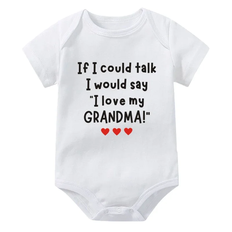 If I Could Talk I Would Say I Love My Grandma Infant Romper Newborn Summer Bodysuit Baby Short Sleeve Jumpsuits Toddler Clothes