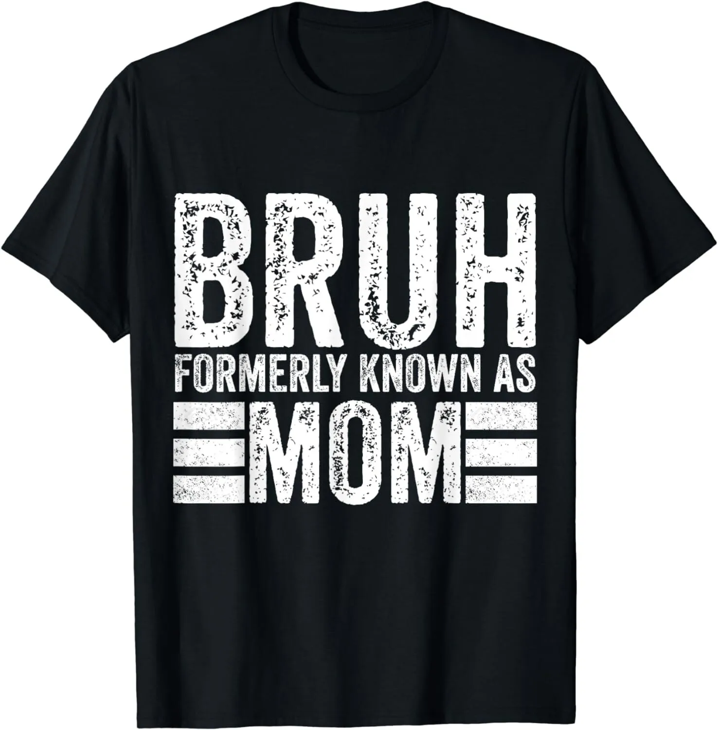 bruh formerly known as mom vintage Mother's Day Gift Unisex T-Shirt