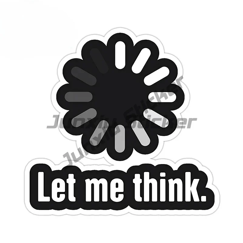 Interesting Sign Picture Car Stickers Let Me Think Creative Decals Simple Artstic Style Caravan Door Protector