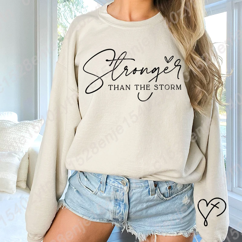 Stronger Than The Storm Print Sweatshirts, Long Sleeves Crew Neck, Strong Women Sweatshirt, Positive Affirmation Pullovers