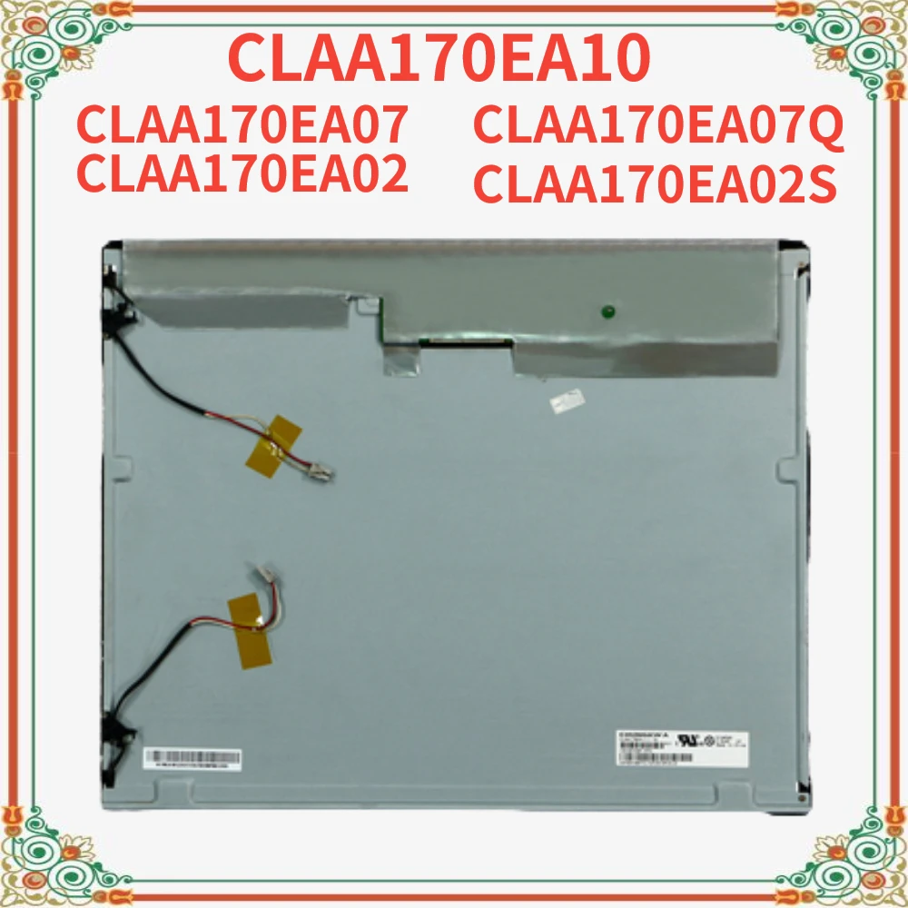 Original 17 inch CLAA170EA10 CLAA170EA07 CLAA170EA07Q CLAA170EA02 CLAA170EA02S Perfect working Fully tested