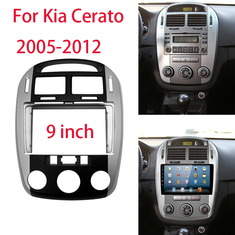 

9 Inch Car Frame Fascia Adapter For Kia Cerato Foret 2005-2012 Android Android Radio Dash Fitting Panel Kit