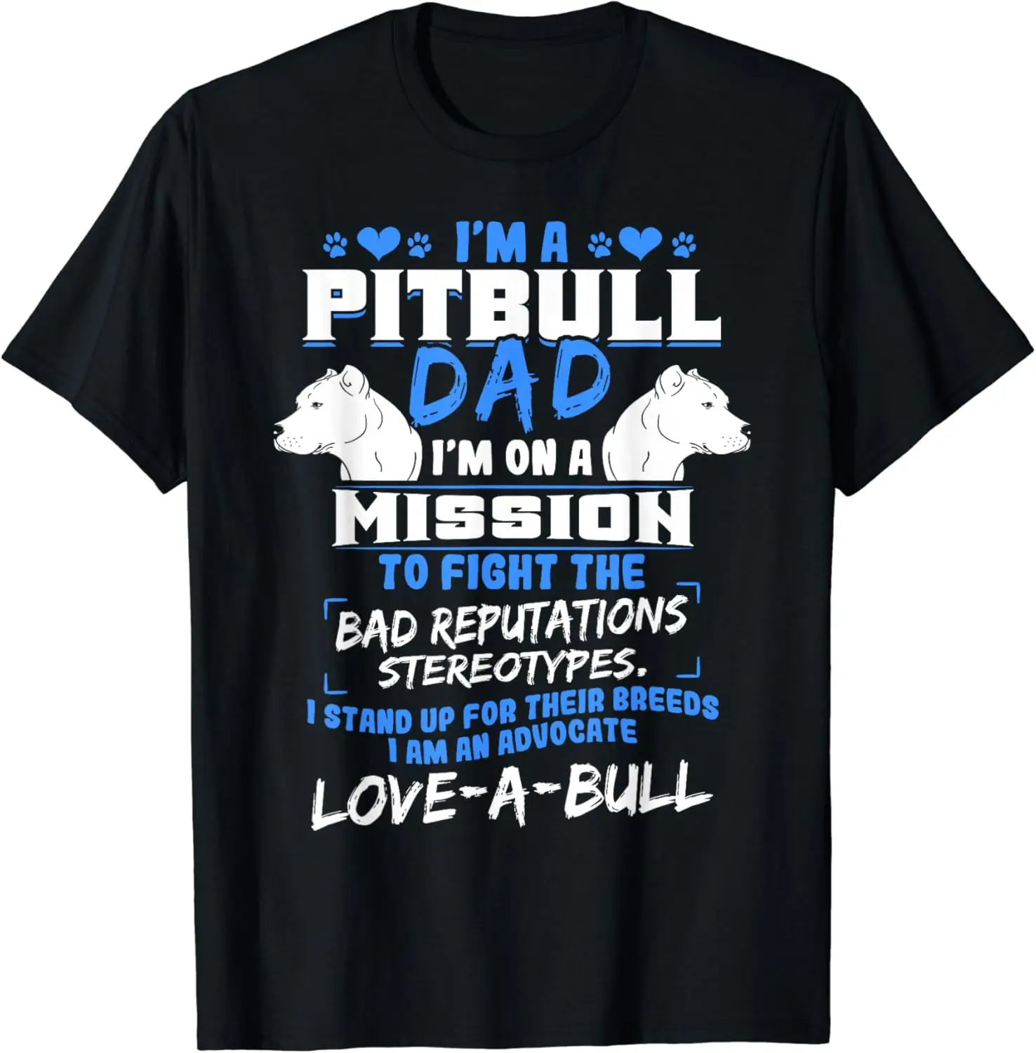 Pitbull Pit Bull Terrier Owner Dog Lover Dad Breeders Daddy T-Shirt