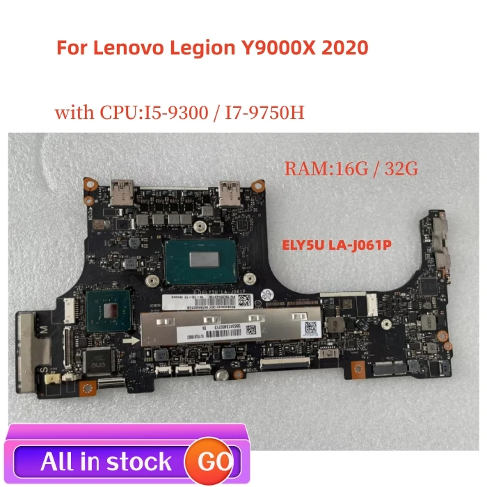 Lot ELY5U LA-J061P motherboard For Lenovo Legion Y9000X 2020 laptop motherboard CPU I5-9300H/I7-9750+RAM: 16G/32G 100% test ok