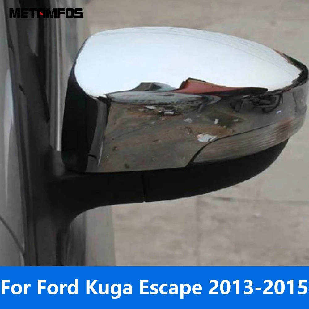 

For Ford Kuga Escape 2013 2014 2015 Chrome Rearview Side Door Mirror Cover Trim Protection Cap Exterior Accessories Car Styling