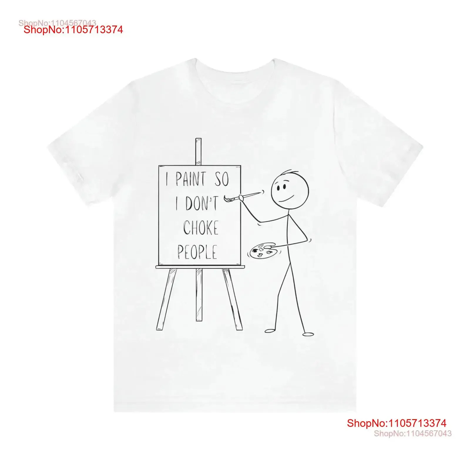 I Paint So Don't Choke People T Shirt Artist vintage Washed Casual Comfortable Stylish Breathable Soft homme graphic streetwear