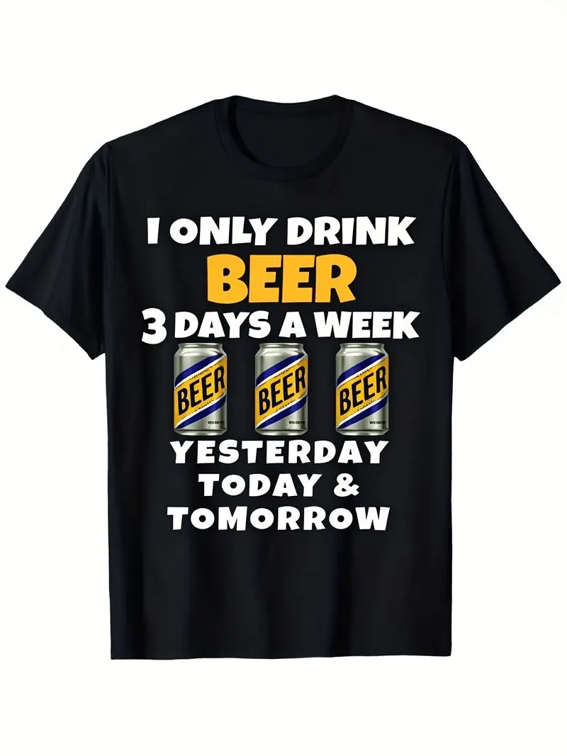 Men's Classic Black Short Sleeve Crew Neck T-Shirt Featuring Print I Only Drink Beer Three Days A Week Perfect For Casual Wear