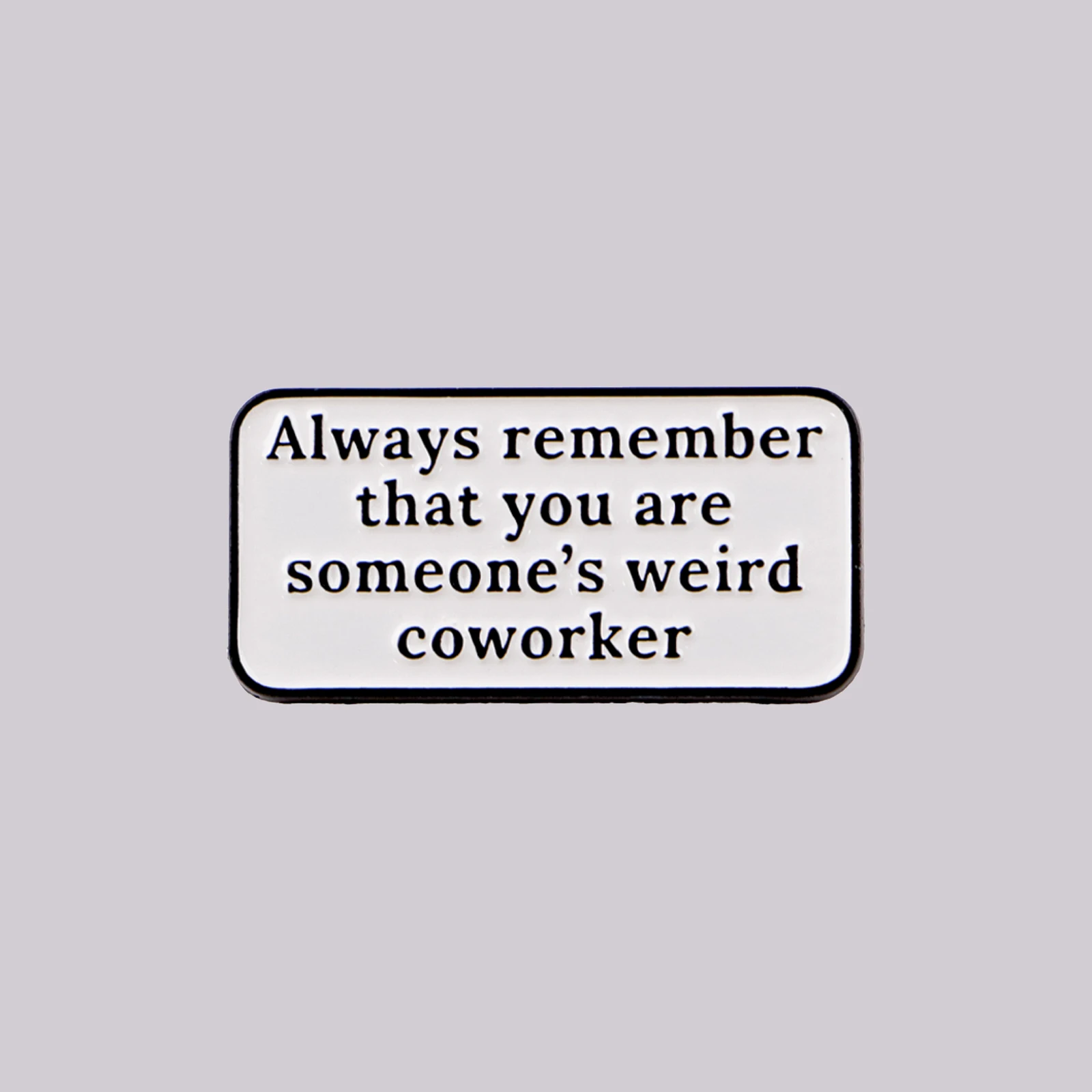 Забавная-эмалевая-брошь-значок-для-офиса-с-надписью-«Всегда-помните-что-вы-необычный-коллега-коллега-загадка»-—-модный-аксессуар-подарок