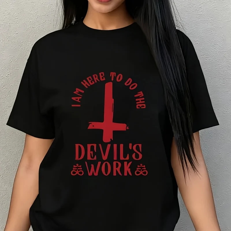 I Am Here to Do the Devil's Work Women's Plus Size T-Shirt 100% Cotton 220g