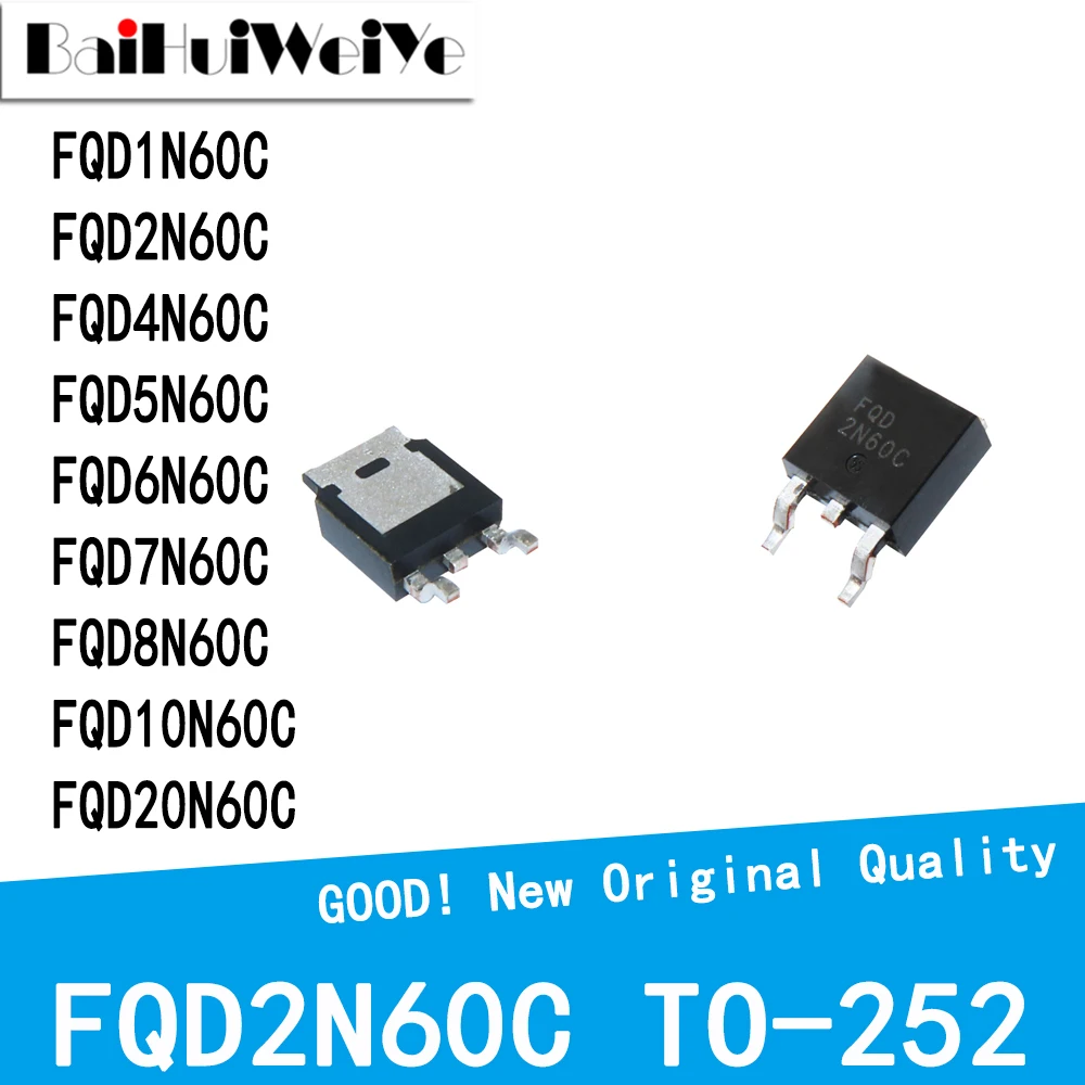 10PCS/LOT FQD1N60C FQD2N60C FQD4N60C FQD5N60C FQD6N60C FQD7N60C FQD8N60C FQD10N60C FQD20N60C TO-252 New Good Quality Chipset