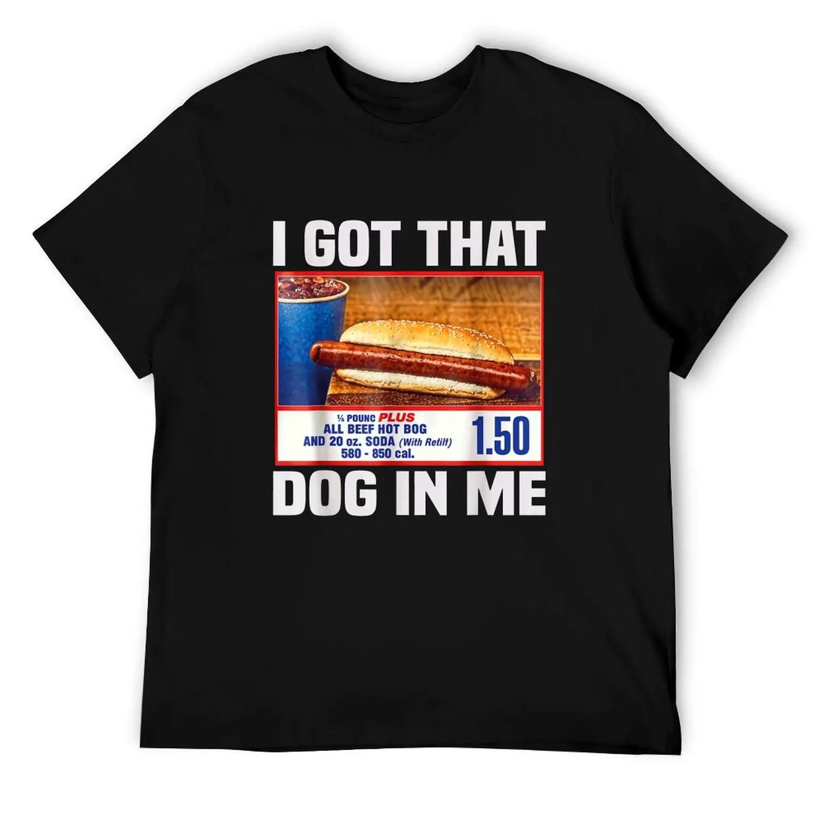 لقد حصلت على هذا الكلب فيي، حصلت على قميص هذا الكلب فيي، قميص Keep 150 Dank Meme، قميص Costco Hot Dog Combo، تي شيرت هو خارج الجيب #1