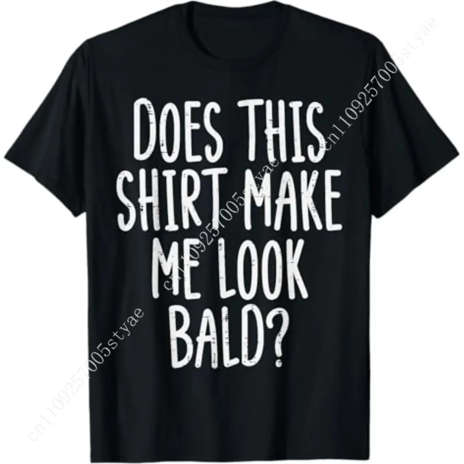 Does This Shirt Make Me Look Bald Funny Joke Tee for Dad, Grandpa & Men