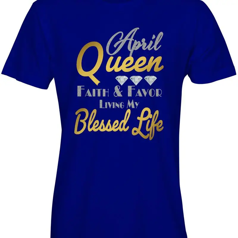 

April Queen Ladies T-shirts