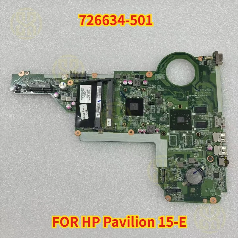 

726634-501 FOR HP Pavilion 15-E Laptop Motherboard With FOR A6-5200 CPU AMD HD8400/HM8600 DDR3