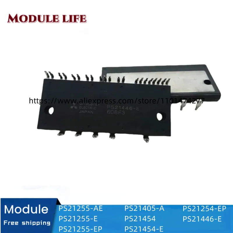 

Free shipping new original IGBT module PS21255-AE PS21255-E PS21255-EP PS21405-A PS21454 PS21254-EP PS21454-E PS21446-E