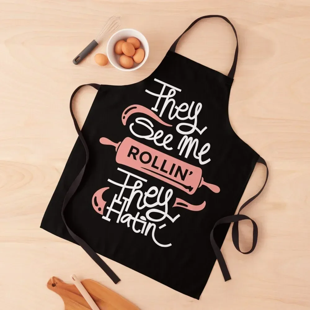 

They See Me Rollin They Hatin Funny Baking Pun Apron Kitchen on the wall Restaurant Apron