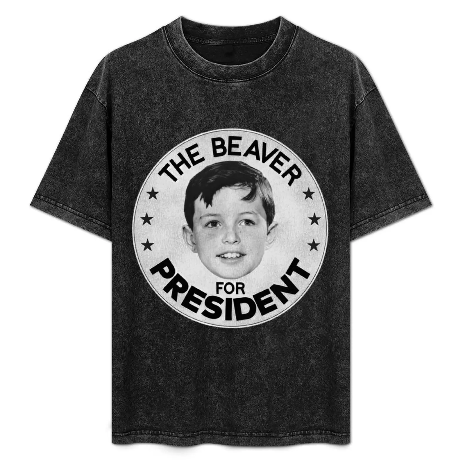

The Beaver For President - Leave It To Beaver T-Shirt Soft Durable Cotton T-Shirt
